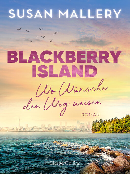 Title details for Blackberry Island – Wo Wünsche den Weg weisen by Susan Mallery - Wait list